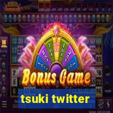 tsuki twitter